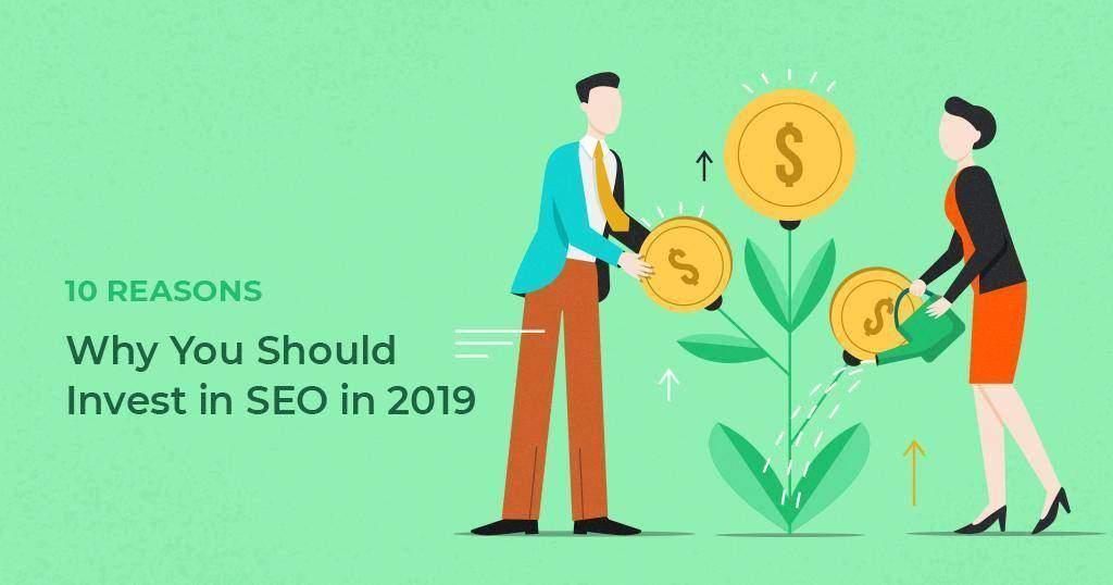 10_Reasons_Why_You_Should_Invest_in_SEO_in_2019