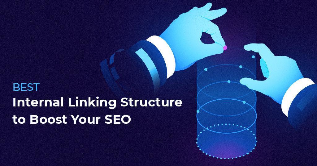 Best_Internal_Linking_Structure_to_Boost_Your_SEO