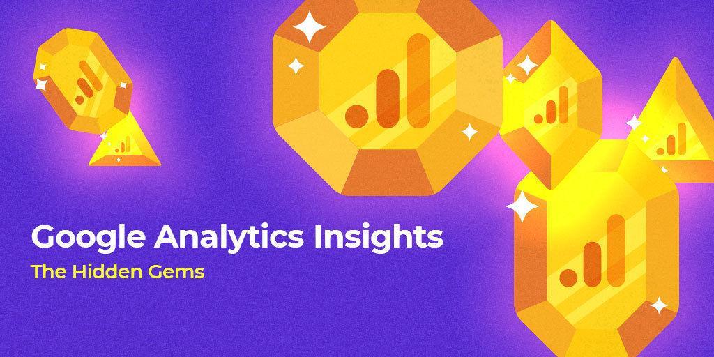 Google-Analytics-Insights---The-Hidden-Gems