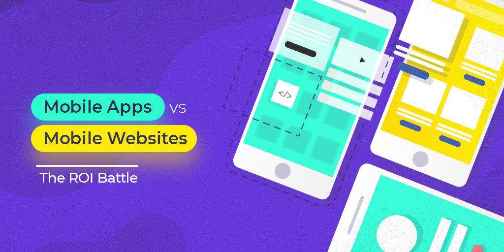 Mobile Apps vs Mobile Websites The ROI Battle