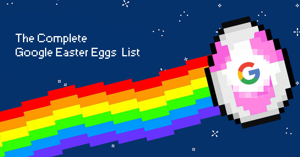 The_Complete_Google_Easter_Eggs_List_That_Will_Make_You_Go_Wow_v2